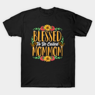 Blessed To Be Called Mommom Cute Mommom Mothers Day T-Shirt